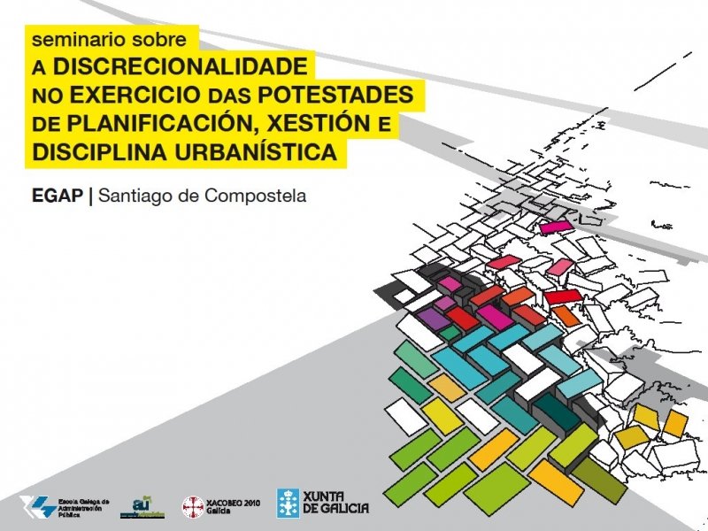 Seminario sobre a discrecionalidade no exercicio das potestades de planificación, xestión e disciplina urbanística